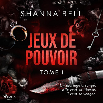Jeux de pouvoir: Obscure romance 1 - Shanna Bell (2022)