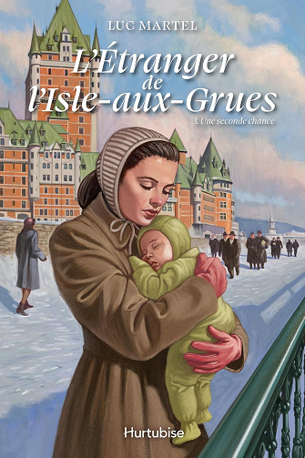 L'Étranger de l'Isle-aux-Grues - Tome 3: Une seconde chance -  Luc Martel (2025)