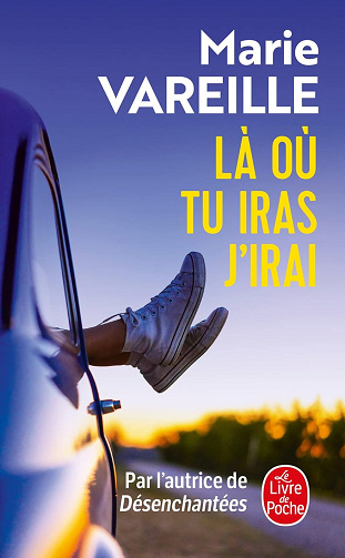 Là où tu iras j'irai - Marie Vareille (2018)