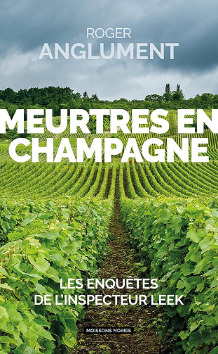 Meurtres en Champagne - Roger Anglument (2024)