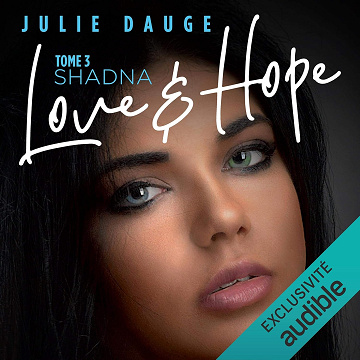 Shadna: Love and Hope 3 - Julie Dauge (2020)