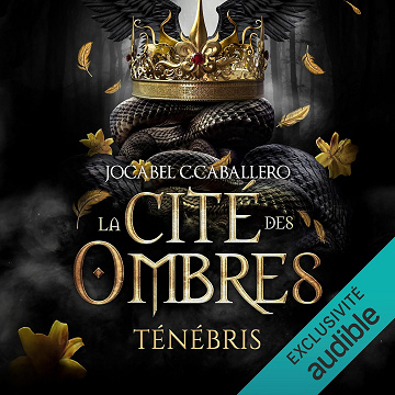 La Cité des Ombres: Ténébris, Vol. 1 - Jocabel C. Caballero (2025)