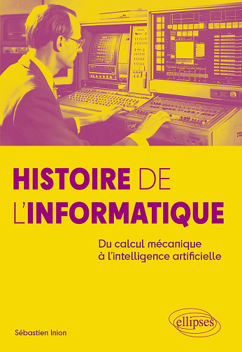 Histoire de l'Informatique -  Sébastien Inion (2025)