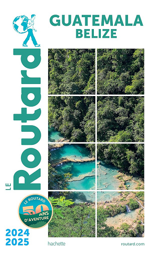 Guide du Routard Guatemala 2024/2025 - Collectif (2023)