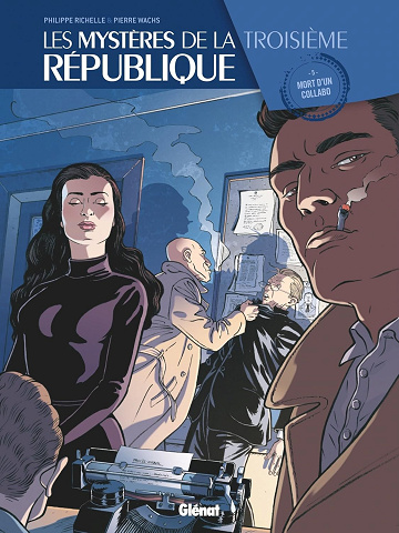 Les Mystères de la 3e République - Tome 05: Mort d'un collabo