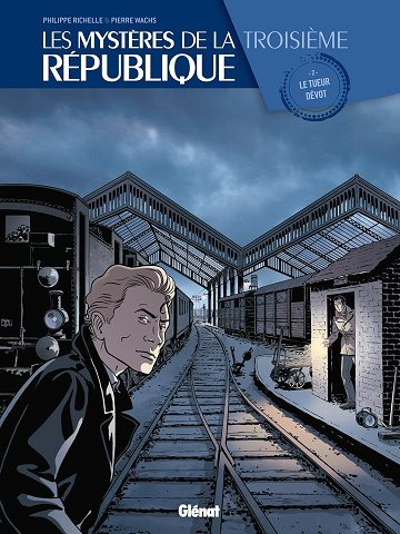 Les Mystères de la 3e République - Tome 02: Le Tueur Dévot
