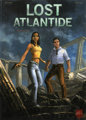 Lost Atlantide - Tome 02 - Maelstrom
