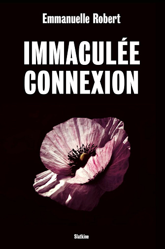 Immaculée connexion -  Emmanuelle Robert (2025)