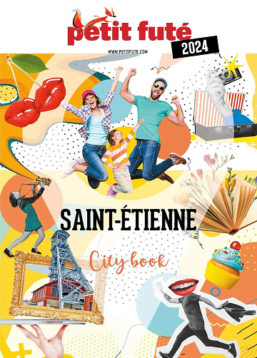 Guide Saint-Etienne 2024 Petit Futé -  Dominique Auzias (2024)