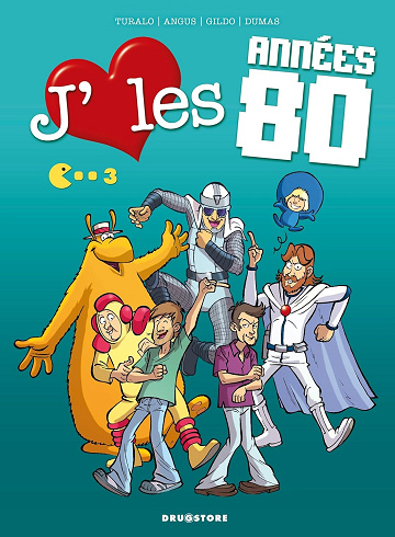 J'aime les années 80 - Tome 03: Lambada Boum !