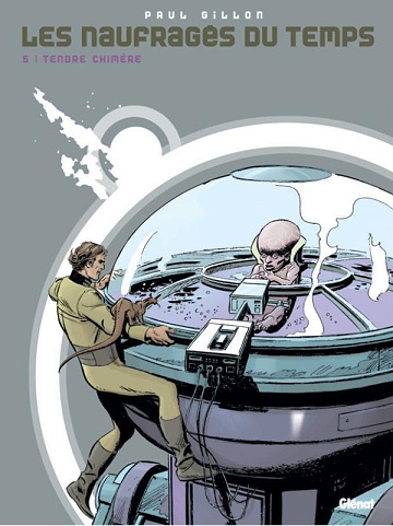 Les naufragés du temps - Tome 05: Tendre chimère