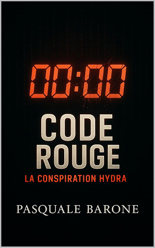 Trilogie du code, Tome 1 : Code Rouge - La conspiration Hydra - Barone, Pasquale (2025)