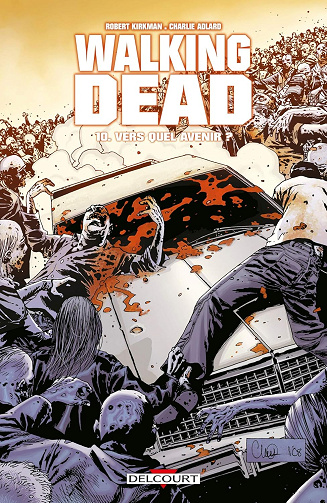 Walking Dead T10: Vers quel avenir ?