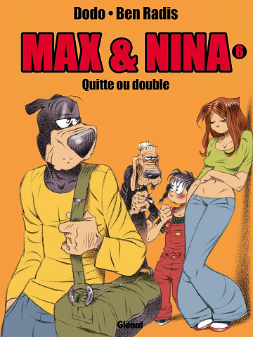 Max & Nina - Tome 06: Quitte ou double