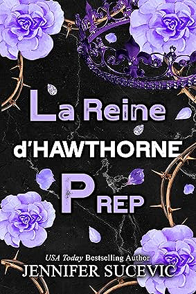 Hawthorne Prep T2 : La reine d'Hawthorne Prep - Jennifer Sucevic (2025)