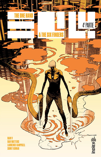 The One Hand & The Six Fingers - Tome 04 (2025)