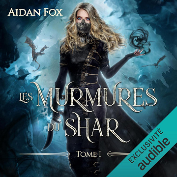 Les Murmures du Shar 1 - Aidan Fox (2021)
