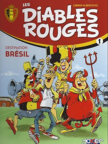 Les Diables Rouges Tome 1 - Destination Brésil