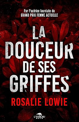 La douceur de ses griffes - Rosalie Lowie (2025)