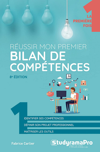 Réussir mon premier bilan de compétences -  Fabrice Carlier (2019)