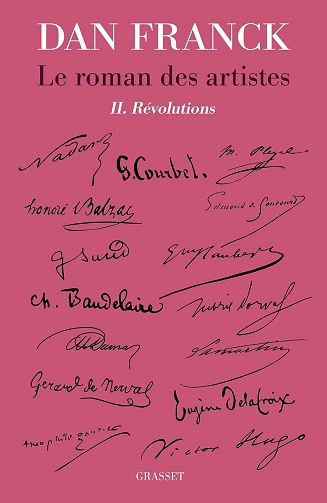 Le roman des artistes T2: II. Révolutions -  Dan Franck (2025)