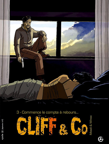 Cliff and Co - Tome 3 : Commence le compte à rebours