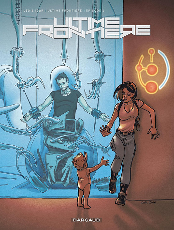 Ultime Frontière - Tome 4 - Épisode 4