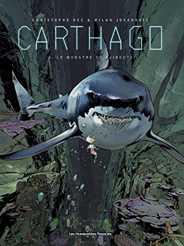 Carthago Vol. 3: Le Monstre de Djibouti