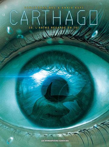 Carthago Vol. 10: L'abîme regarde en toi