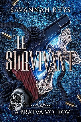 Le Survivant -2- la bratva Volkov - Savannah Rhys (2025)