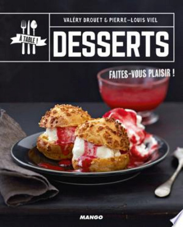 Desserts - Valéry Drouet, Pierre-Louis Viel (2018)