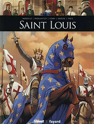 Ils ont fait lhistoire Tome 7 Saint Louis