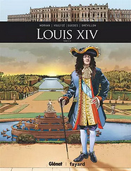 Ils ont fait lhistoire Tome 16 Louis XIV 2 sur 2