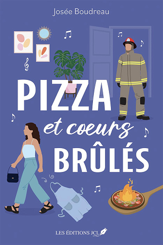 Pizza et coeurs brûlés -  Josée Boudreau (2025)