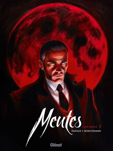 Meutes - Tome 1 - Lune Rouge