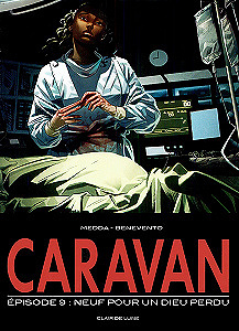 Caravan - Tome 9 - Neuf Pour un Dieu Perdu