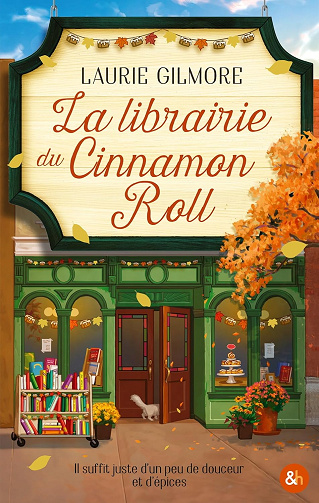 Dream Harbor - Tome 2 : La librairie du Cinnamon Roll -  Laurie Gilmore (2025)