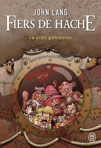 Fiers de hache: Le plan galzanien -  John Lang (2025)
