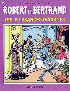 Robert et Bertrand - Tome 12 - Les Puissances