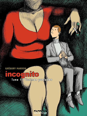 Incognito - Tome 1 : Victimes parfaites (2010)