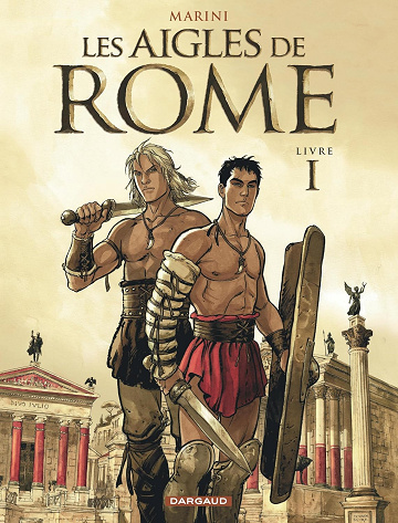 Les Aigles de Rome - Livre 1 - Enrico Marini (2007)