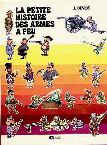 La petite histoire des armes à feu (2 tomes)