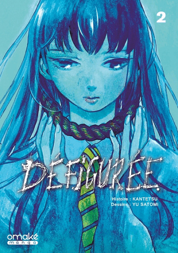 Défigurée - Tomes 01 & 02