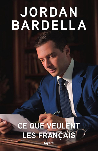 Ce que veulent les Français -  Jordan Bardella (2025)