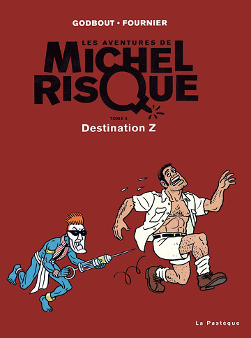 Michel Risque (Les aventures de) - Tome 05