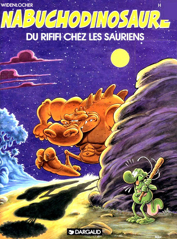 Nabuchodinosaure - Tome 3 -  Du rififi chez les sauriens