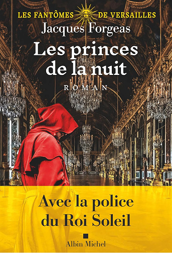 Les Fantômes de Versailles - tome 2 - Les Princes de la nuit -  Jacques Forgeas (2025)