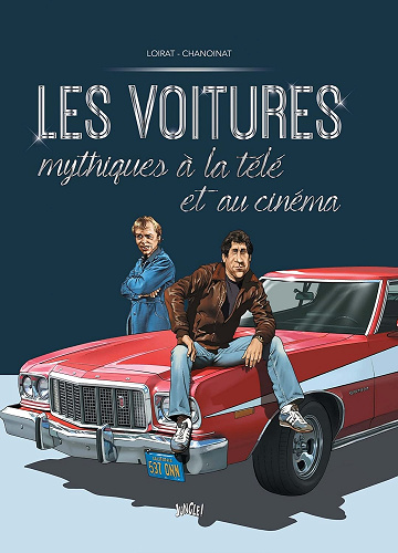 Les voitures mythiques à la télé et au cinéma - Tome 2 (2016)