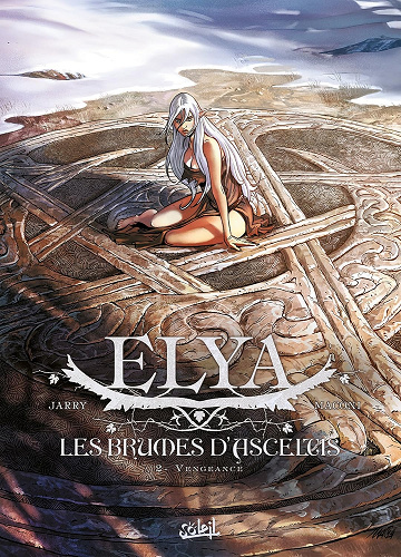 Elya, les Brumes d'Asceltis Tome 2 : Vengeance (2015)