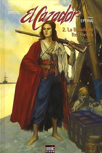 El Cazador, Tome 2 : La balade de Red Henry (2005)